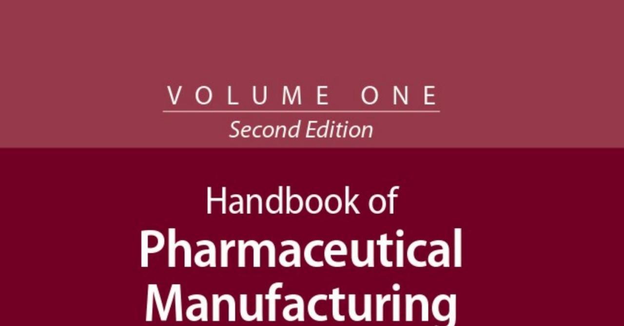 Handbook of Pharmaceutical Manufacturing Formulations, Second Edition ... Handbook of Pharmaceutical Manufacturing Formulations, Second Edition ...